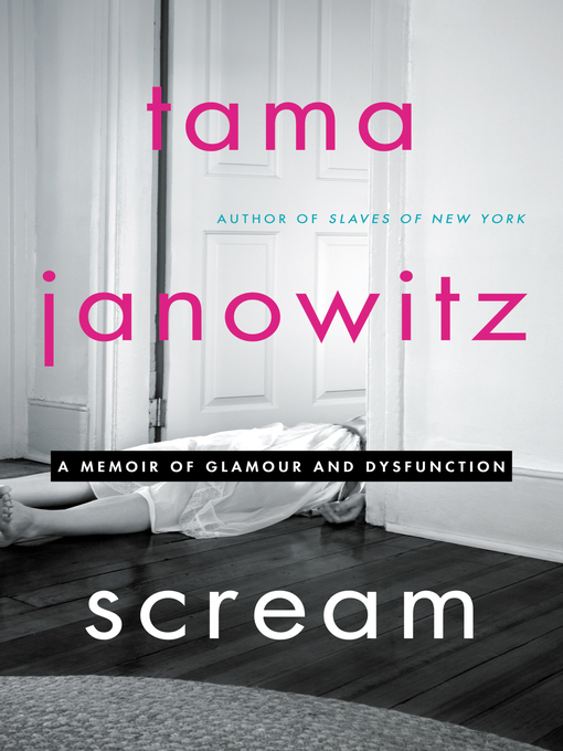 Title details for Scream by Tama Janowitz - Wait list